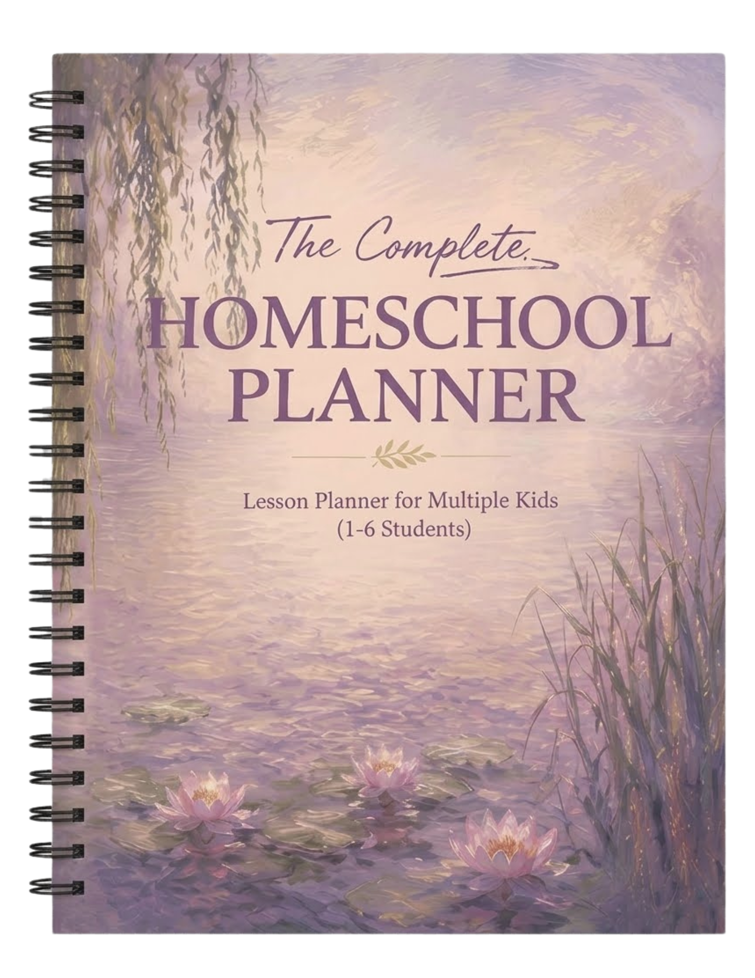 Claude Monet Inspired - The Complete Homeschool Planner: An Undated All-in-One Planning System for Homeschool Families