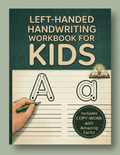 Left Handed Handwriting Workbook for Kids | Ages 6-10 Print Writing Practice | Smudge-Free Pull-Stroke Method | Homeschool, Classroom & OT Handwriting Workbook